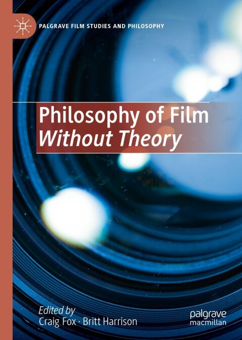 Cover image for book Philosophy of Film Without Theory