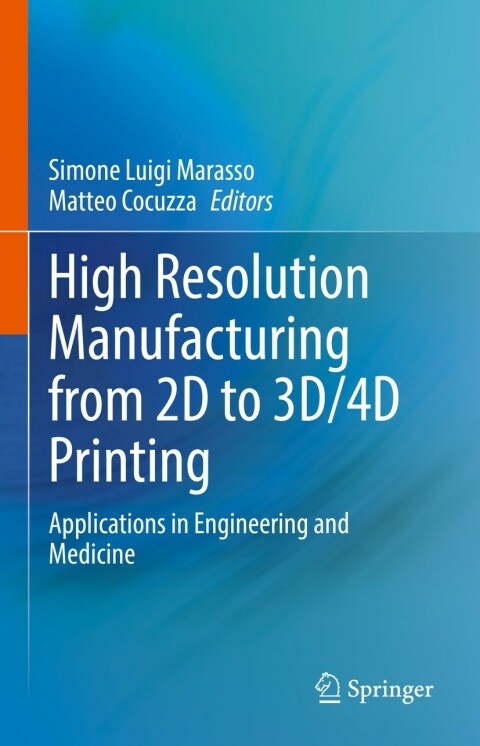 Cover image for book High Resolution Manufacturing from 2D to 3D/4D Printing