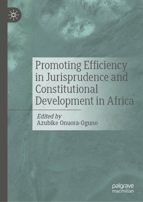 Cover image for book Promoting Efficiency in Jurisprudence and Constitutional Development in Africa