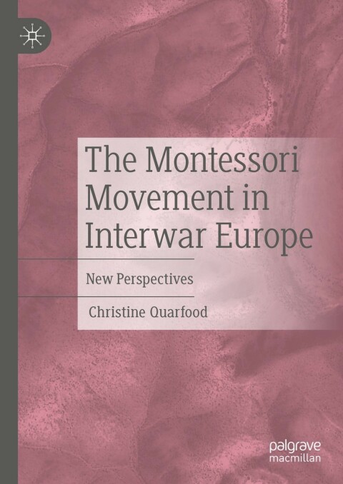 Cover image for book The Montessori Movement in Interwar Europe