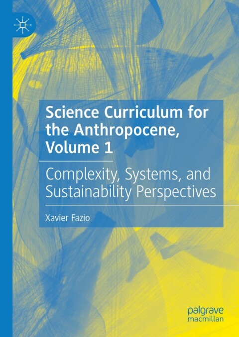Cover image for book Science Curriculum for the Anthropocene, Volume 1
