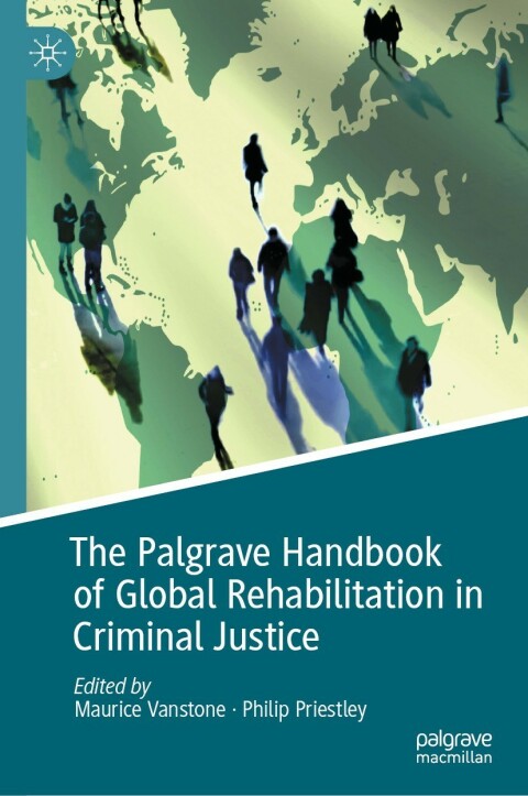Cover image for book The Palgrave Handbook of Global Rehabilitation in Criminal Justice