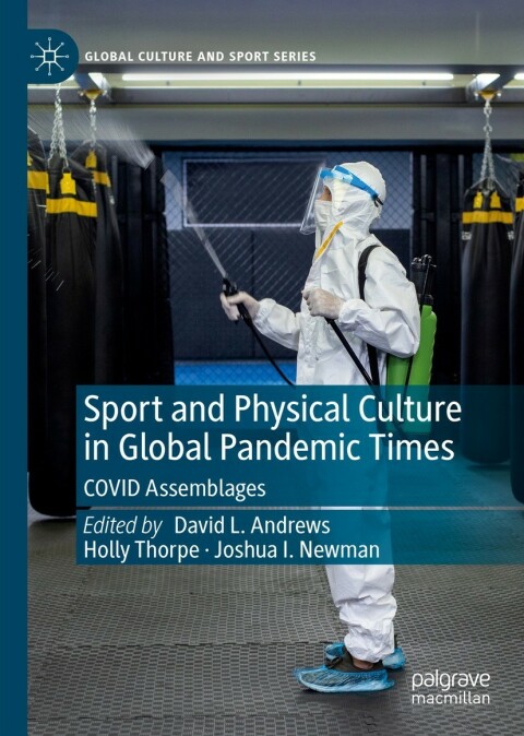 Cover image for book Sport and Physical Culture in Global Pandemic Times