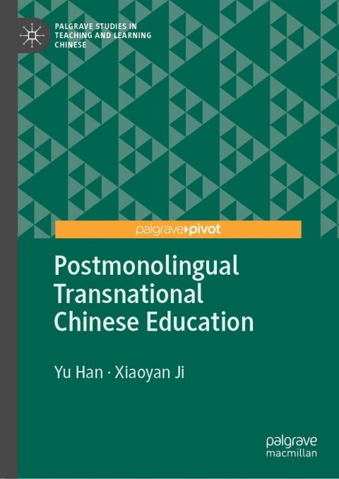 Postmonolingual Transnational Chinese Education 