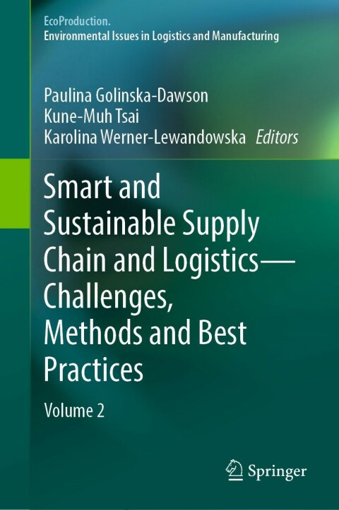 Cover image for book Smart and Sustainable Supply Chain and Logistics — Challenges, Methods and Best Practices