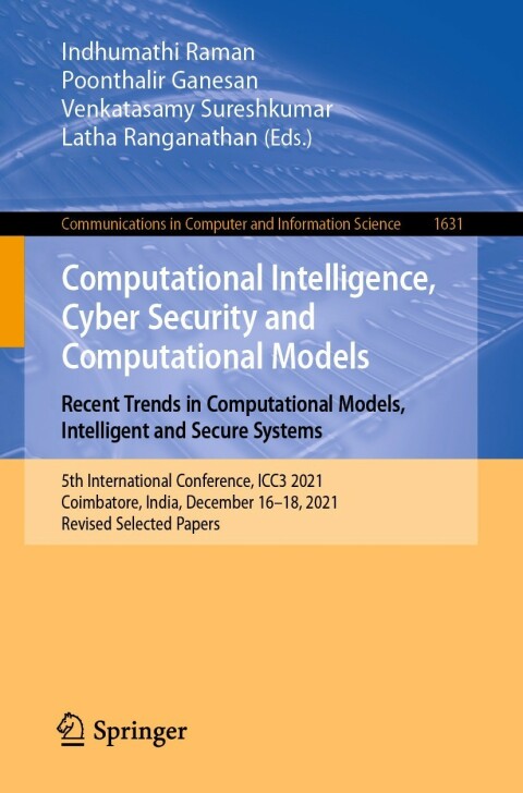 Cover image for book Computational Intelligence, Cyber Security and Computational Models. Recent Trends in Computational Models, Intelligent and Secure Systems