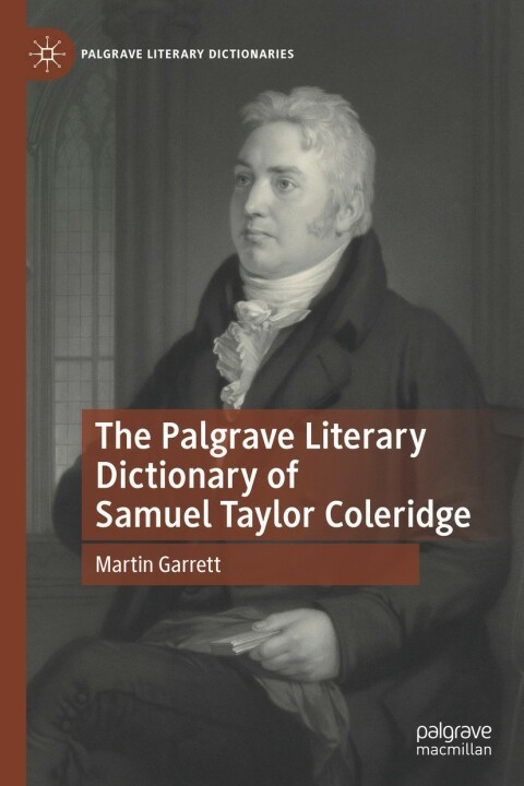 The Palgrave Literary Dictionary of Samuel Taylor Coleridge 
