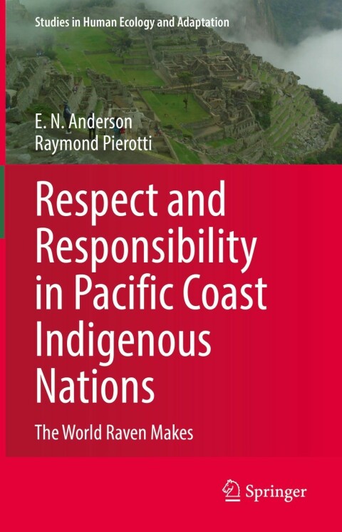 Respect and Responsibility in Pacific Coast Indigenous Nations 