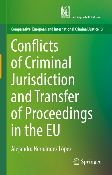 Cover image for book Conflicts of Criminal Jurisdiction and Transfer of Proceedings in the EU