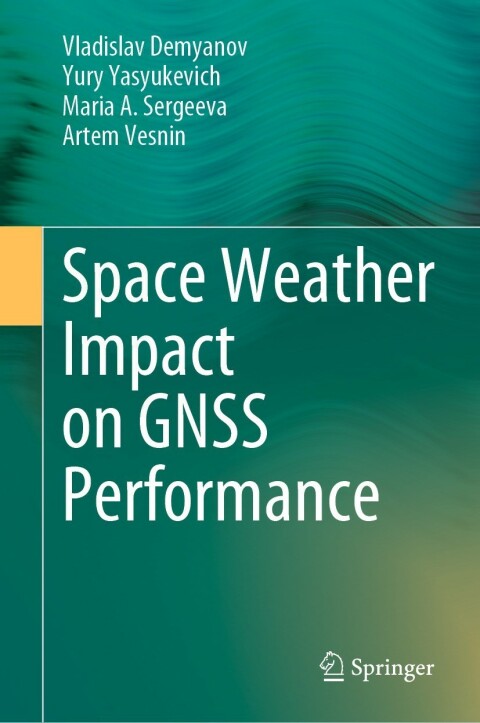 Cover image for book Space Weather Impact on GNSS Performance