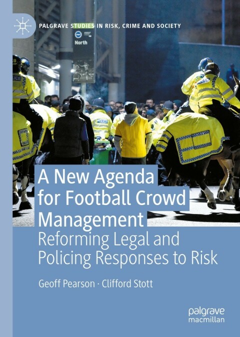 A New Agenda For Football Crowd Management 