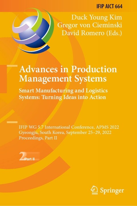 Cover image for book Advances in Production Management Systems. Smart Manufacturing and Logistics Systems: Turning Ideas into Action