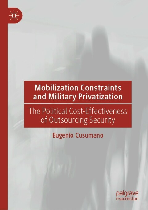 Cover image for book Mobilization Constraints and Military Privatization