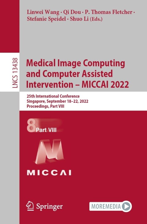 Cover image for book Medical Image Computing and Computer Assisted Intervention – MICCAI 2022