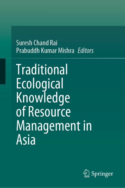 Cover image for book Traditional Ecological Knowledge of Resource Management in Asia