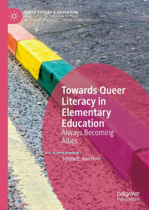 Cover image for book Towards Queer Literacy in Elementary Education