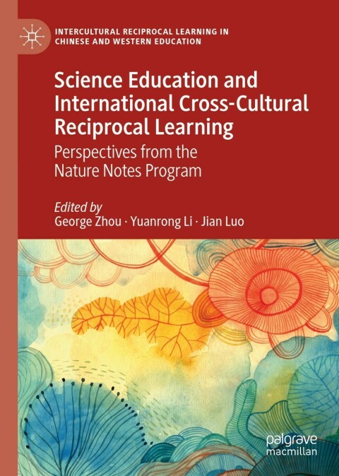 Cover image for book Science Education and International Cross-Cultural Reciprocal Learning