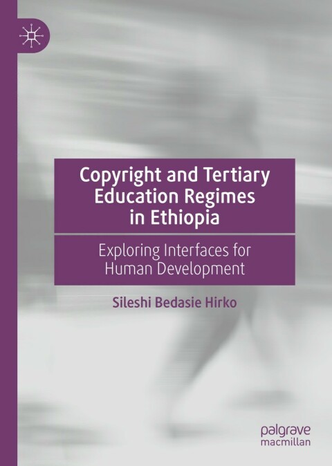 Cover image for book Copyright and Tertiary Education Regimes in Ethiopia