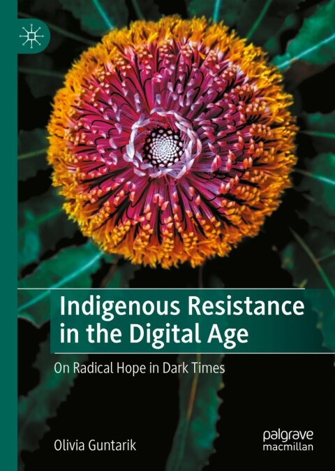 Cover image for book Indigenous Resistance in the Digital Age