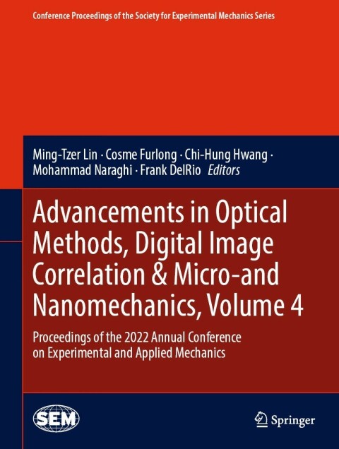 Cover image for book Advancements in Optical Methods, Digital Image Correlation & Micro-and Nanomechanics, Volume 4