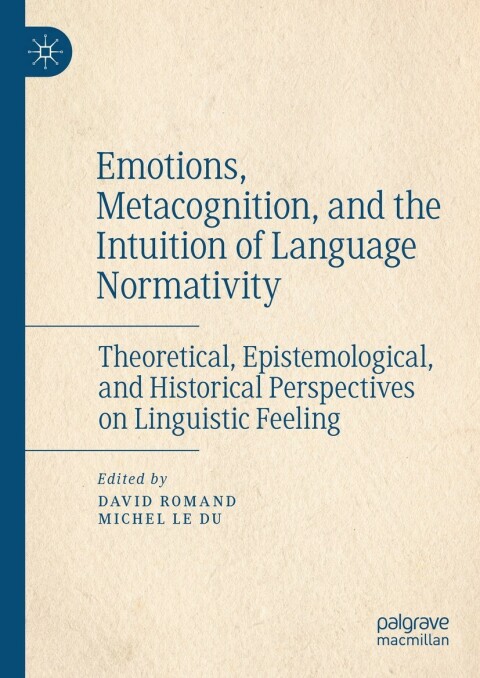 Cover image for book Emotions, Metacognition, and the Intuition of Language Normativity