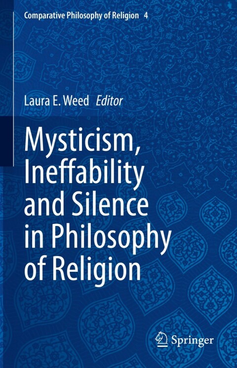 Cover image for book Mysticism, Ineffability and Silence in Philosophy of Religion