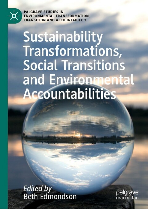Cover image for book Sustainability Transformations, Social Transitions and Environmental Accountabilities
