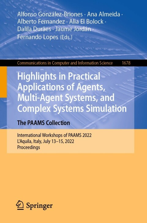 Cover image for book Highlights in Practical Applications of Agents, Multi-Agent Systems, and Complex Systems Simulation. The PAAMS Collection