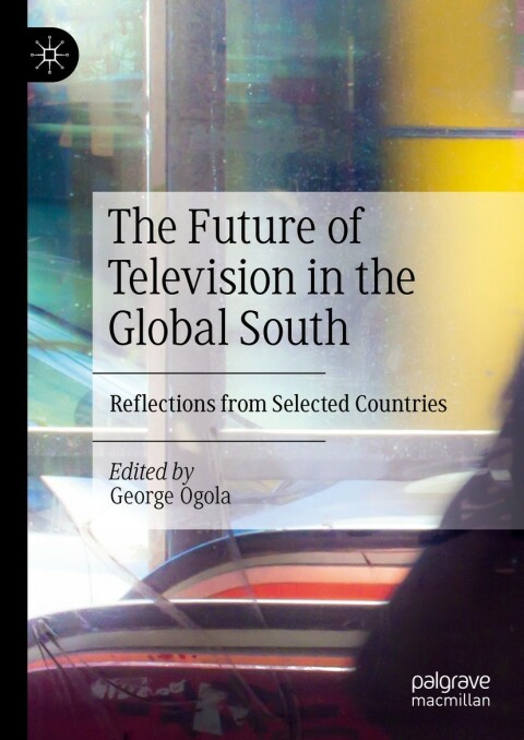 Cover image for book The Future of Television in the Global South