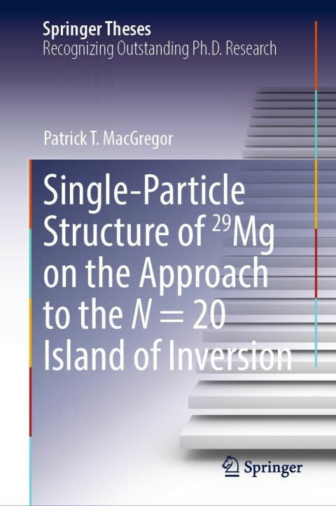 Cover image for book Single-Particle Structure of 29Mg on the Approach to the N = 20 Island of Inversion