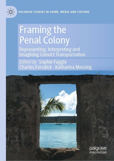 Cover image for book Framing the Penal Colony