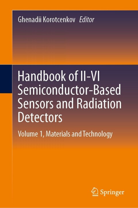 Cover image for book Handbook of II-VI Semiconductor-Based Sensors and Radiation Detectors
