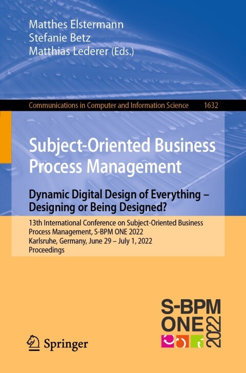 Cover image for book Subject-Oriented Business Process Management. Dynamic Digital Design of Everything – Designing or being designed?