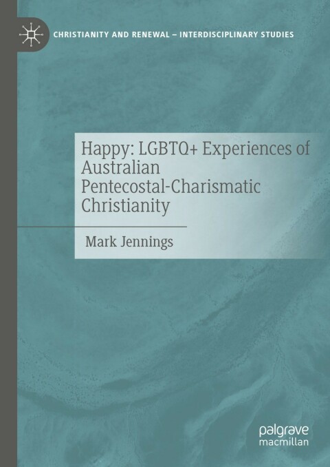 Cover image for book Happy: LGBTQ+ Experiences of Australian Pentecostal-Charismatic Christianity