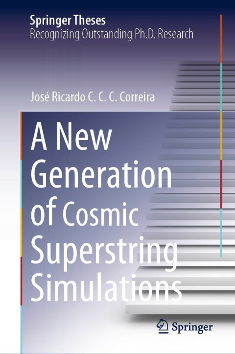 Cover image for book A New Generation of Cosmic Superstring Simulations