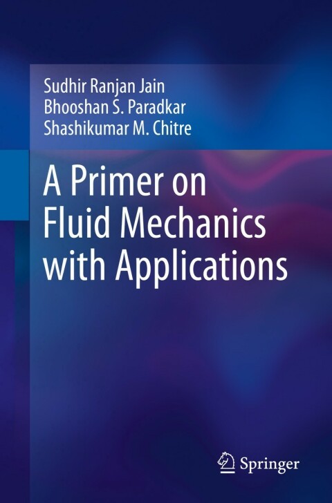 A Primer on Fluid Mechanics with Applications 
