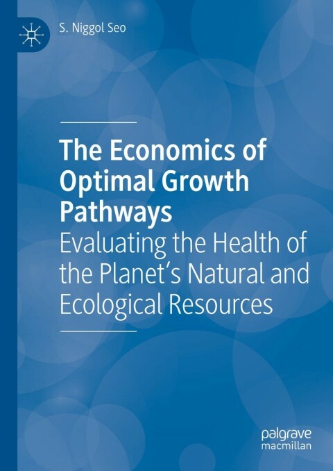 Cover image for book The Economics of Optimal Growth Pathways