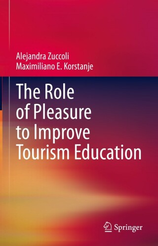 The Role of Pleasure to Improve Tourism Education