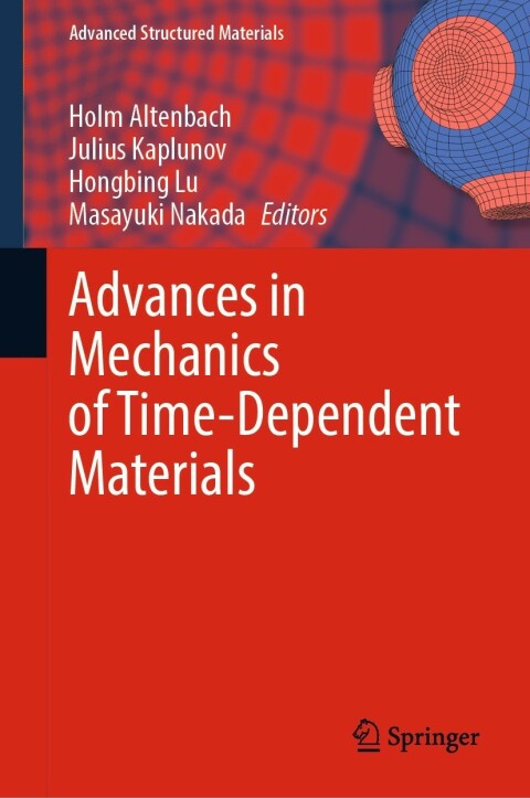 Cover image for book Advances in Mechanics of Time-Dependent Materials