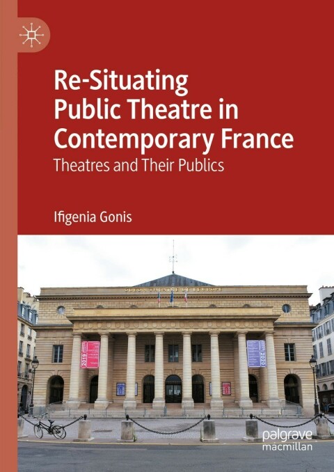 Cover image for book Re-Situating Public Theatre in Contemporary France