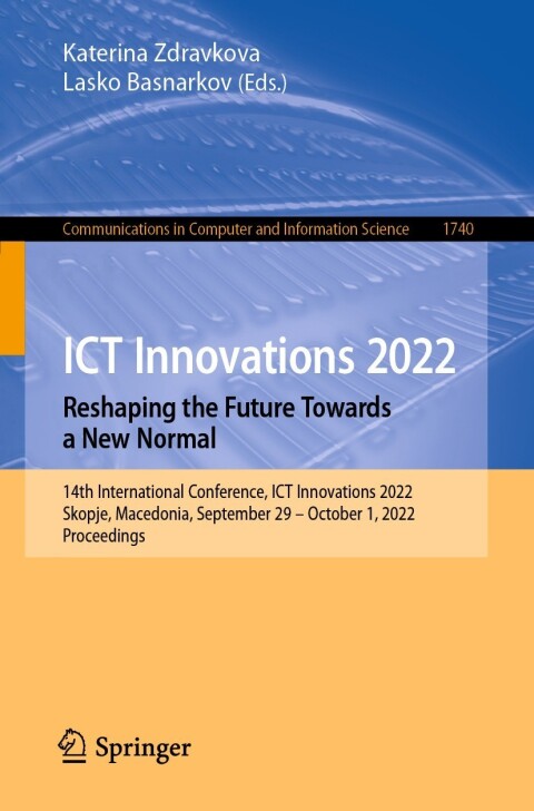 Cover image for book ICT Innovations 2022. Reshaping the Future Towards a New Normal
