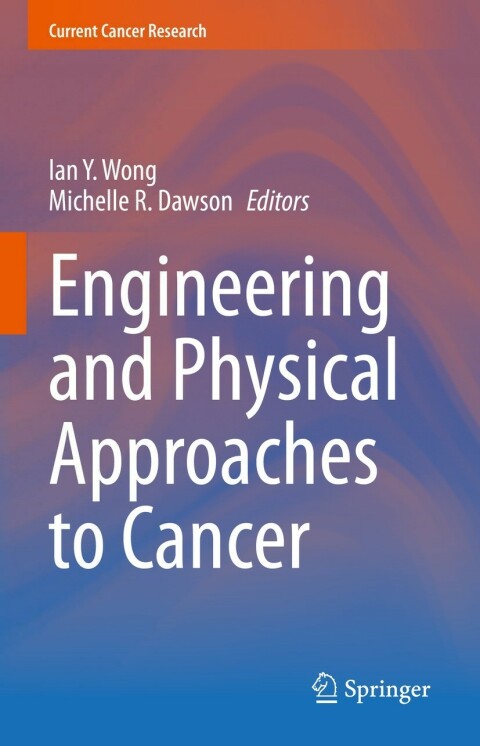 Cover image for book Engineering and Physical Approaches to Cancer