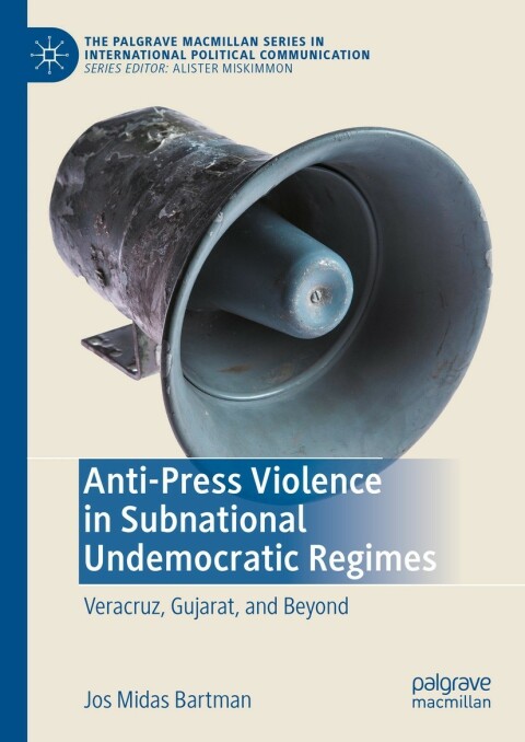 Cover image for book Anti-Press Violence in Subnational Undemocratic Regimes