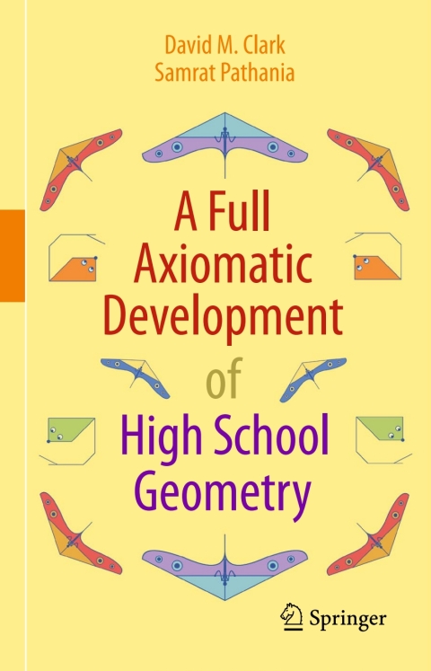 A Full Axiomatic Development of High School Geometry 