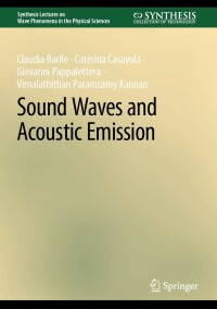 Sound Waves and Acoustic Emission | 9783031237881, 9783031237898 ...