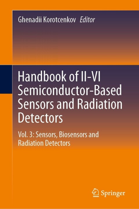 Cover image for book Handbook of II-VI Semiconductor-Based Sensors and Radiation Detectors