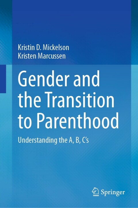 Cover image for book Gender and the Transition to Parenthood