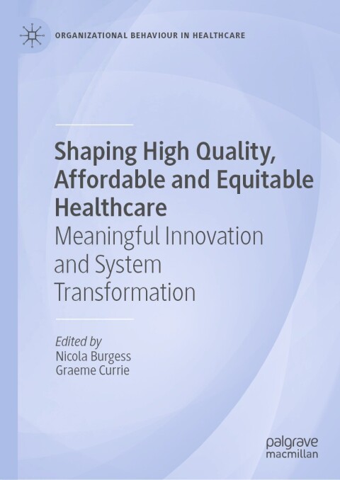 Cover image for book Shaping High Quality, Affordable and Equitable Healthcare
