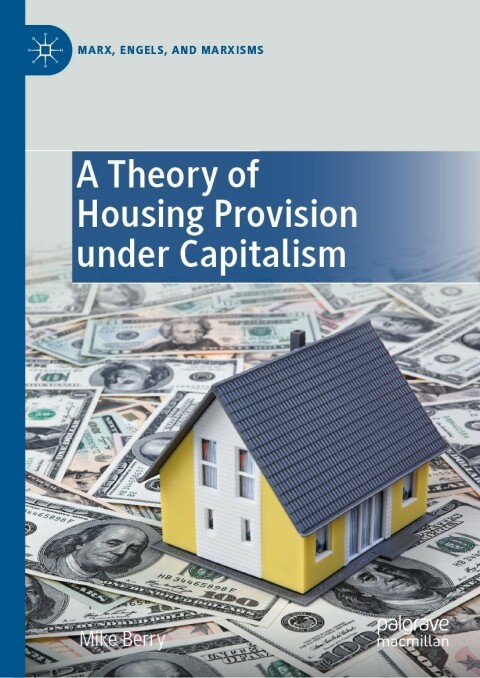 Cover image for book A Theory of Housing Provision under Capitalism