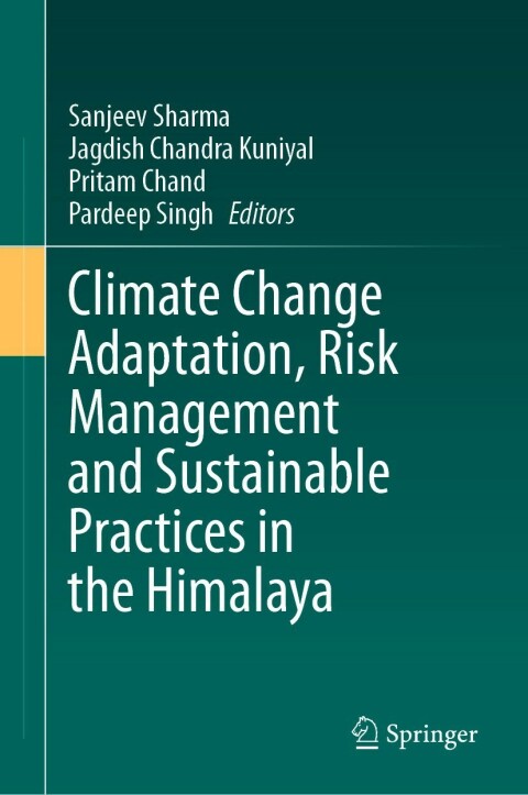 Cover image for book Climate Change Adaptation, Risk Management and Sustainable Practices in the Himalaya